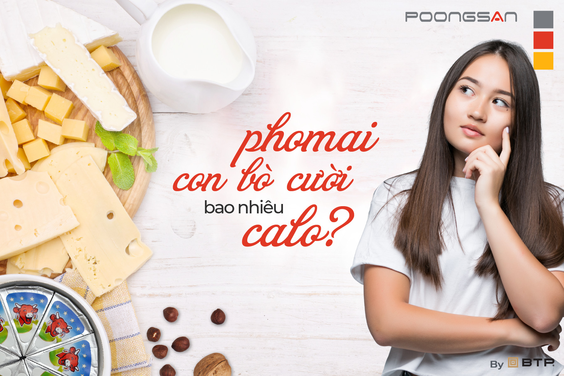 Phô mai con bò cười bao nhiêu calo? Ăn có giảm cân không? Phô mai con bò cười bao nhiêu calo? Ăn có giảm cân không?